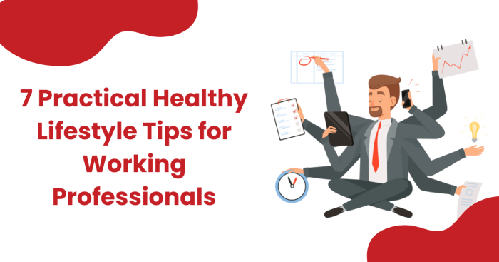 7 Practical Healthy Lifestyle Tips for Working Professionals | by Shiv ...